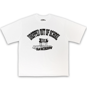 DROPPED OUT OF SCHOOL SHIRT